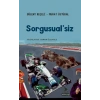 SORGUSUAL’SİZ (Söyleşi)