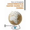 Soru ve Cevaplarla ARAŞTIRMACILIK - RAPOR YAZMA VE SUNMA
