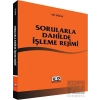 Sorularla Dahilde İşleme Rejimi