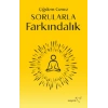 Sorularla Farkındalık