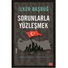 Sorunlarla Yüzleşmek