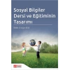 Sosyal Bilgiler Dersi ve Eğitiminin Tasarımı