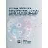 Sosyal Bilimler Çerçevesinde Güncel Alan Araştırmaları - Dr. Sedat Coşkun, Dr. Selin Coşkun