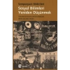 Sosyal Bilimleri Yeniden Düşünmek: Yeni Bir Kavrayışa Doğru