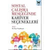 Sosyal Çalışma Mesleğinde Kariyer Seçenekleri