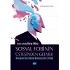SOSYAL FOBİNİN ÜSTESİNDEN GELMEK: Danışanlar İçin Bilişsel Davranışçı Bir El Kitabı