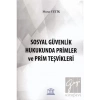Sosyal Güvenlik Hukukunda Primler ve Prim Teşvikleri