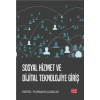 Sosyal Hizmet ve Dijital Teknolojiye Giriş