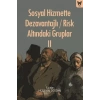 Sosyal Hizmette Dezavantajlı - Risk Altındaki Gruplar II
