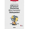 Sosyal Medya Hukukunda Influencer Marketing (Nüfuz Pazarlaması) Sözleşmeleri