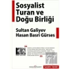 Sosyalist Turan ve Doğu Birliği
