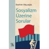 Sosyalizm Üzerine Sorular