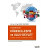 Sosyolojik AçıdanKüreselleşme ve Ulus–Devlet (Giddens, Bauman ve Habermas Örneği)