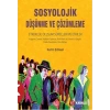 Sosyolojik Düşünme ve Çözümleme