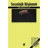 Sosyolojik Düşünmek