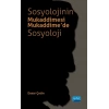 Sosyolojinin Mukaddimesi - Mukaddime’de Sosyoloji