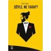 Söyle Ne Taraf