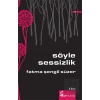 Söyle Sessizlik