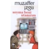 Soyma Beni Utanırım