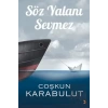 Söz Yalanı Sevmez