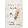 Sözler de Kırılır
