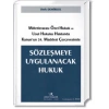 SÖZLEŞMEYE UYGULANACAK HUKUK / B.DEMİRKOL / 2014