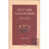 Sözlü Tarih Folklor İlişkisi