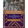 Space and Communities in Byzantine Anatolia