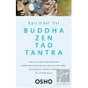 Spiritüel Yol - Buddha, Zen, Tao, Tantra