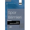 Spor Bilimleri Alanında Uluslararası Araştırmalar VII
