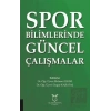Spor Bilimlerinde Güncel Çalışmalar