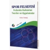 Spor Felsefesi - Futbolda Kullanılan Teoriler ve Uygulamalar
