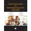 Spor Fizyolojisi ve Performans Ölçüm Testleri - Mehmet Günay