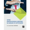 Spor Profesyonellerinde İş Sağlığı ve Güvenliği