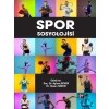 Spor Sosyolojisi - Doç. Dr. Ayhan Dever, Dr. Hasan Sözen