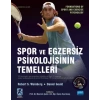 SPOR VE EGZERSİZ PSİKOLOJİSİNİN TEMELLERİ - Foundations of Sport and Exercise Psychology
