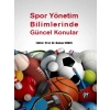 Spor Yönetim Bilimlerinde Güncel Konular - Prof. Dr. Hakan SUNAY