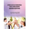 Spora Katılım Sürecinde Okul Sporlarının Önemini Keşfetmek-Dr. Öğr. Üyesi Şakir Tüfekçi