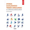 Sporda Uluslararası Tahkim Yargılaması ve Türkiye'de Hukuki Durum