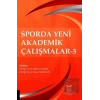 Sporda Yeni Akademik Çalışmalar - 3