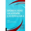 Sporda Yeni Akademik Çalışmalar - 4