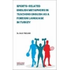 Sports-Related Englısh Metaphors In Teachıng Englısh As A Foreıgn Language In Turkey