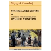 Stanislavski Sistemi ve Nuri Bilge Ceylan Sinemasında Oyuncu Yönetimi