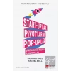 Start-uplar, Pivotlar ve Pop-uplar