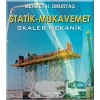 Statik ve Mukavemet (Skaler Mekanik) / Mehmet H. Omurtag