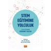 STEM EĞİTİMİNE YOLCULUK - STEM Eğitiminde Öğrenme Yolları
