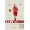 Steve Kerr : Eşşiz Bir Ömrün Hikayesi