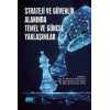 Strateji ve Güvenlik Alanında Temel ve Güncel Yaklaşımlar
