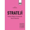 Strateji - Yönetsel Bağlam Çerçevesinde Güncel Okumalar