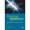 STRATEJİK YÖNETİM’in Kaynaklara Dayalı Yaklaşımı -Ekonomik, Sosyolojik, Psikolojik Temeller-